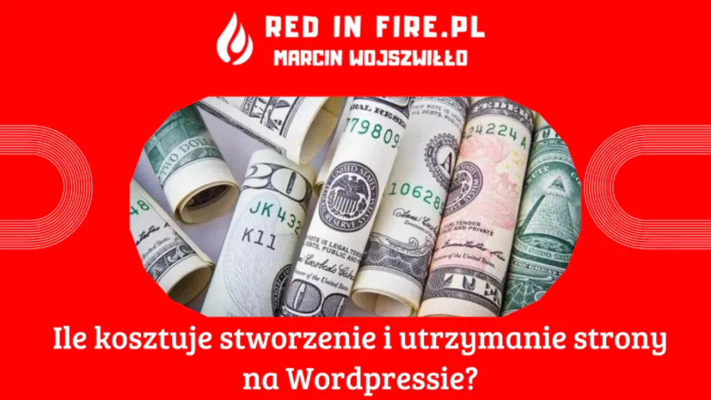 Red In Fire - Ile kosztuje stworzenie i utrzymanie strony na Wordpressie