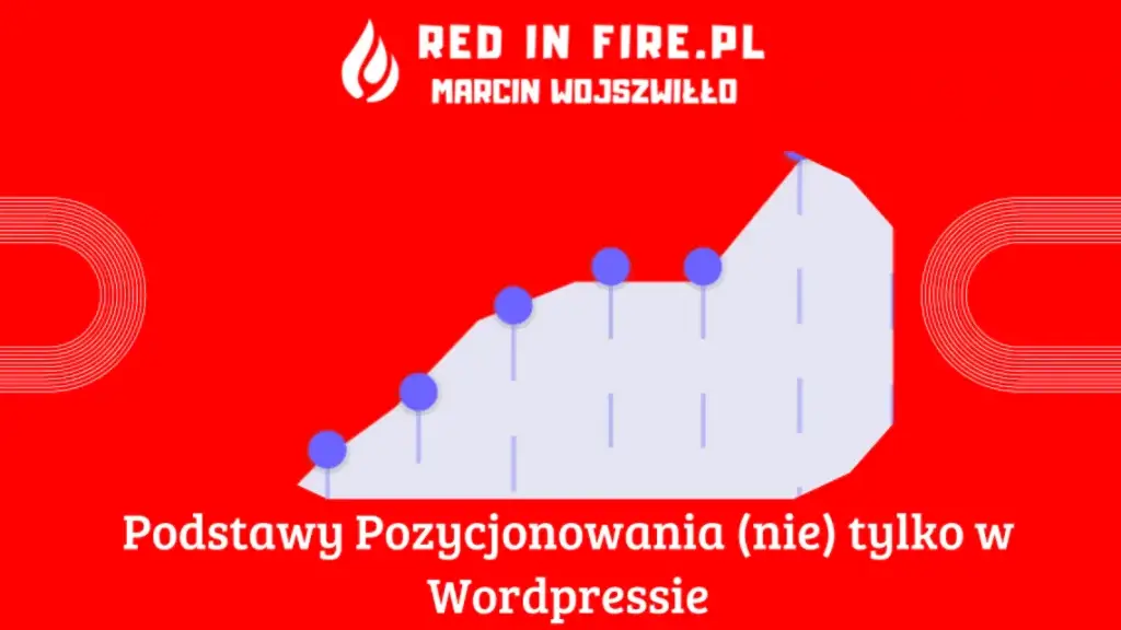 Red In Fire - SEO nie tylko w Wordpressie - Red In Fire